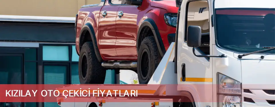 Kızılay İlçemi Oto Çekici Fiyatları
